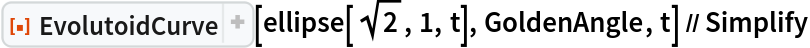 ResourceFunction["EvolutoidCurve"][ellipse[Sqrt[2], 1, t], GoldenAngle, t] // Simplify