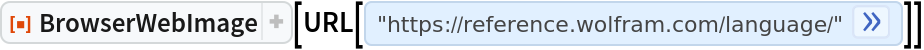 ResourceFunction["BrowserWebImage"][
 URL["https://reference.wolfram.com/language/"]]