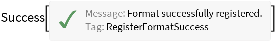 RegisterFormat | Wolfram Function Repository