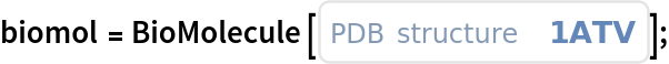 biomol = BioMolecule[ExternalIdentifier["PDBStructureID", "1ATV"]];