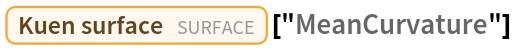 Entity["Surface", "KuenSurface"]["MeanCurvature"]