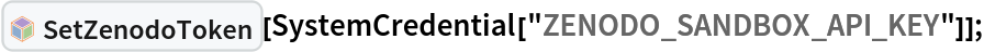 InterpretationBox[FrameBox[TagBox[TooltipBox[PaneBox[GridBox[List[List[GraphicsBox[List[Thickness[0.0025`], List[FaceForm[List[RGBColor[0.9607843137254902`, 0.5058823529411764`, 0.19607843137254902`], Opacity[1.`]]], FilledCurveBox[List[List[List[0, 2, 0], List[0, 1, 0], List[0, 1, 0], List[0, 1, 0], List[0, 1, 0]], List[List[0, 2, 0], List[0, 1, 0], List[0, 1, 0], List[0, 1, 0], List[0, 1, 0]], List[List[0, 2, 0], List[0, 1, 0], List[0, 1, 0], List[0, 1, 0], List[0, 1, 0], List[0, 1, 0]], List[List[0, 2, 0], List[1, 3, 3], List[0, 1, 0], List[1, 3, 3], List[0, 1, 0], List[1, 3, 3], List[0, 1, 0], List[1, 3, 3], List[1, 3, 3], List[0, 1, 0], List[1, 3, 3], List[0, 1, 0], List[1, 3, 3]]], List[List[List[205.`, 22.863691329956055`], List[205.`, 212.31669425964355`], List[246.01799774169922`, 235.99870109558105`], List[369.0710144042969`, 307.0436840057373`], List[369.0710144042969`, 117.59068870544434`], List[205.`, 22.863691329956055`]], List[List[30.928985595703125`, 307.0436840057373`], List[153.98200225830078`, 235.99870109558105`], List[195.`, 212.31669425964355`], List[195.`, 22.863691329956055`], List[30.928985595703125`, 117.59068870544434`], List[30.928985595703125`, 307.0436840057373`]], List[List[200.`, 410.42970085144043`], List[364.0710144042969`, 315.7036876678467`], List[241.01799774169922`, 244.65868949890137`], List[200.`, 220.97669792175293`], List[158.98200225830078`, 244.65868949890137`], List[35.928985595703125`, 315.7036876678467`], List[200.`, 410.42970085144043`]], List[List[376.5710144042969`, 320.03370475769043`], List[202.5`, 420.53370475769043`], List[200.95300006866455`, 421.42667961120605`], List[199.04699993133545`, 421.42667961120605`], List[197.5`, 420.53370475769043`], List[23.428985595703125`, 320.03370475769043`], List[21.882003784179688`, 319.1406993865967`], List[20.928985595703125`, 317.4896984100342`], List[20.928985595703125`, 315.7036876678467`], List[20.928985595703125`, 114.70369529724121`], List[20.928985595703125`, 112.91769218444824`], List[21.882003784179688`, 111.26669120788574`], List[23.428985595703125`, 110.37369346618652`], List[197.5`, 9.87369155883789`], List[198.27300024032593`, 9.426692008972168`], List[199.13700008392334`, 9.203690528869629`], List[200.`, 9.203690528869629`], List[200.86299991607666`, 9.203690528869629`], List[201.72699999809265`, 9.426692008972168`], List[202.5`, 9.87369155883789`], List[376.5710144042969`, 110.37369346618652`], List[378.1179962158203`, 111.26669120788574`], List[379.0710144042969`, 112.91769218444824`], List[379.0710144042969`, 114.70369529724121`], List[379.0710144042969`, 315.7036876678467`], List[379.0710144042969`, 317.4896984100342`], List[378.1179962158203`, 319.1406993865967`], List[376.5710144042969`, 320.03370475769043`]]]]], List[FaceForm[List[RGBColor[0.5529411764705883`, 0.6745098039215687`, 0.8117647058823529`], Opacity[1.`]]], FilledCurveBox[List[List[List[0, 2, 0], List[0, 1, 0], List[0, 1, 0], List[0, 1, 0]]], List[List[List[44.92900085449219`, 282.59088134765625`], List[181.00001525878906`, 204.0298843383789`], List[181.00001525878906`, 46.90887451171875`], List[44.92900085449219`, 125.46986389160156`], List[44.92900085449219`, 282.59088134765625`]]]]], List[FaceForm[List[RGBColor[0.6627450980392157`, 0.803921568627451`, 0.5686274509803921`], Opacity[1.`]]], FilledCurveBox[List[List[List[0, 2, 0], List[0, 1, 0], List[0, 1, 0], List[0, 1, 0]]], List[List[List[355.0710144042969`, 282.59088134765625`], List[355.0710144042969`, 125.46986389160156`], List[219.`, 46.90887451171875`], List[219.`, 204.0298843383789`], List[355.0710144042969`, 282.59088134765625`]]]]], List[FaceForm[List[RGBColor[0.6901960784313725`, 0.5882352941176471`, 0.8117647058823529`], Opacity[1.`]]], FilledCurveBox[List[List[List[0, 2, 0], List[0, 1, 0], List[0, 1, 0], List[0, 1, 0]]], List[List[List[200.`, 394.0606994628906`], List[336.0710144042969`, 315.4997024536133`], List[200.`, 236.93968200683594`], List[63.928985595703125`, 315.4997024536133`], List[200.`, 394.0606994628906`]]]]]], List[Rule[BaselinePosition, Scaled[0.15`]], Rule[ImageSize, 10], Rule[ImageSize, 15]]], StyleBox[RowBox[List["SetZenodoToken", " "]], Rule[ShowAutoStyles, False], Rule[ShowStringCharacters, False], Rule[FontSize, Times[0.9`, Inherited]], Rule[FontColor, GrayLevel[0.1`]]]]], Rule[GridBoxSpacings, List[Rule["Columns", List[List[0.25`]]]]]], Rule[Alignment, List[Left, Baseline]], Rule[BaselinePosition, Baseline], Rule[FrameMargins, List[List[3, 0], List[0, 0]]], Rule[BaseStyle, List[Rule[LineSpacing, List[0, 0]], Rule[LineBreakWithin, False]]]], RowBox[List["PacletSymbol", "[", RowBox[List["\"ArnoudBuzing/ZenodoLink\"", ",", "\"ArnoudBuzing`ZenodoLink`SetZenodoToken\""]], "]"]], Rule[TooltipStyle, List[Rule[ShowAutoStyles, True], Rule[ShowStringCharacters, True]]]], Function[Annotation[Slot[1], Style[Defer[PacletSymbol["ArnoudBuzing/ZenodoLink", "ArnoudBuzing`ZenodoLink`SetZenodoToken"]], Rule[ShowStringCharacters, True]], "Tooltip"]]], Rule[Background, RGBColor[0.968`, 0.976`, 0.984`]], Rule[BaselinePosition, Baseline], Rule[DefaultBaseStyle, List[]], Rule[FrameMargins, List[List[0, 0], List[1, 1]]], Rule[FrameStyle, RGBColor[0.831`, 0.847`, 0.85`]], Rule[RoundingRadius, 4]], PacletSymbol["ArnoudBuzing/ZenodoLink", "ArnoudBuzing`ZenodoLink`SetZenodoToken"], Rule[Selectable, False], Rule[SelectWithContents, True], Rule[BoxID, "PacletSymbolBox"]][
  SystemCredential["ZENODO_SANDBOX_API_KEY"]];