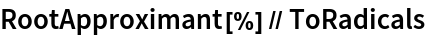 RootApproximant[%] // ToRadicals