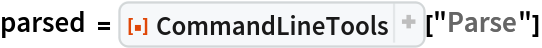 parsed = ResourceFunction["CommandLineTools"]["Parse"]
