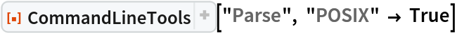 ResourceFunction["CommandLineTools"]["Parse", "POSIX" -> True]