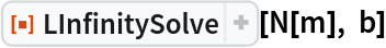ResourceFunction["LInfinitySolve"][N[m], b]