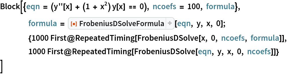 Block[{eqn = (y''[x] + (1 + x^2) y[x] == 0), ncoefs = 100, formula},
 	formula = ResourceFunction["FrobeniusDSolveFormula"][eqn, y, x, 0];
 	{1000 First@RepeatedTiming[FrobeniusDSolve[x, 0, ncoefs, formula]],
  	1000 First@RepeatedTiming[FrobeniusDSolve[eqn, y, x, 0, ncoefs]]}
 ]