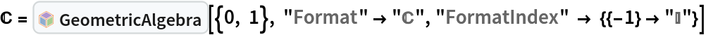 \[DoubleStruckCapitalC] = InterpretationBox[FrameBox[TagBox[TooltipBox[PaneBox[GridBox[List[List[GraphicsBox[List[Thickness[0.0025`], List[FaceForm[List[RGBColor[0.9607843137254902`, 0.5058823529411764`, 0.19607843137254902`], Opacity[1.`]]], FilledCurveBox[List[List[List[0, 2, 0], List[0, 1, 0], List[0, 1, 0], List[0, 1, 0], List[0, 1, 0]], List[List[0, 2, 0], List[0, 1, 0], List[0, 1, 0], List[0, 1, 0], List[0, 1, 0]], List[List[0, 2, 0], List[0, 1, 0], List[0, 1, 0], List[0, 1, 0], List[0, 1, 0], List[0, 1, 0]], List[List[0, 2, 0], List[1, 3, 3], List[0, 1, 0], List[1, 3, 3], List[0, 1, 0], List[1, 3, 3], List[0, 1, 0], List[1, 3, 3], List[1, 3, 3], List[0, 1, 0], List[1, 3, 3], List[0, 1, 0], List[1, 3, 3]]], List[List[List[205.`, 22.863691329956055`], List[205.`, 212.31669425964355`], List[246.01799774169922`, 235.99870109558105`], List[369.0710144042969`, 307.0436840057373`], List[369.0710144042969`, 117.59068870544434`], List[205.`, 22.863691329956055`]], List[List[30.928985595703125`, 307.0436840057373`], List[153.98200225830078`, 235.99870109558105`], List[195.`, 212.31669425964355`], List[195.`, 22.863691329956055`], List[30.928985595703125`, 117.59068870544434`], List[30.928985595703125`, 307.0436840057373`]], List[List[200.`, 410.42970085144043`], List[364.0710144042969`, 315.7036876678467`], List[241.01799774169922`, 244.65868949890137`], List[200.`, 220.97669792175293`], List[158.98200225830078`, 244.65868949890137`], List[35.928985595703125`, 315.7036876678467`], List[200.`, 410.42970085144043`]], List[List[376.5710144042969`, 320.03370475769043`], List[202.5`, 420.53370475769043`], List[200.95300006866455`, 421.42667961120605`], List[199.04699993133545`, 421.42667961120605`], List[197.5`, 420.53370475769043`], List[23.428985595703125`, 320.03370475769043`], List[21.882003784179688`, 319.1406993865967`], List[20.928985595703125`, 317.4896984100342`], List[20.928985595703125`, 315.7036876678467`], List[20.928985595703125`, 114.70369529724121`], List[20.928985595703125`, 112.91769218444824`], List[21.882003784179688`, 111.26669120788574`], List[23.428985595703125`, 110.37369346618652`], List[197.5`, 9.87369155883789`], List[198.27300024032593`, 9.426692008972168`], List[199.13700008392334`, 9.203690528869629`], List[200.`, 9.203690528869629`], List[200.86299991607666`, 9.203690528869629`], List[201.72699999809265`, 9.426692008972168`], List[202.5`, 9.87369155883789`], List[376.5710144042969`, 110.37369346618652`], List[378.1179962158203`, 111.26669120788574`], List[379.0710144042969`, 112.91769218444824`], List[379.0710144042969`, 114.70369529724121`], List[379.0710144042969`, 315.7036876678467`], List[379.0710144042969`, 317.4896984100342`], List[378.1179962158203`, 319.1406993865967`], List[376.5710144042969`, 320.03370475769043`]]]]], List[FaceForm[List[RGBColor[0.5529411764705883`, 0.6745098039215687`, 0.8117647058823529`], Opacity[1.`]]], FilledCurveBox[List[List[List[0, 2, 0], List[0, 1, 0], List[0, 1, 0], List[0, 1, 0]]], List[List[List[44.92900085449219`, 282.59088134765625`], List[181.00001525878906`, 204.0298843383789`], List[181.00001525878906`, 46.90887451171875`], List[44.92900085449219`, 125.46986389160156`], List[44.92900085449219`, 282.59088134765625`]]]]], List[FaceForm[List[RGBColor[0.6627450980392157`, 0.803921568627451`, 0.5686274509803921`], Opacity[1.`]]], FilledCurveBox[List[List[List[0, 2, 0], List[0, 1, 0], List[0, 1, 0], List[0, 1, 0]]], List[List[List[355.0710144042969`, 282.59088134765625`], List[355.0710144042969`, 125.46986389160156`], List[219.`, 46.90887451171875`], List[219.`, 204.0298843383789`], List[355.0710144042969`, 282.59088134765625`]]]]], List[FaceForm[List[RGBColor[0.6901960784313725`, 0.5882352941176471`, 0.8117647058823529`], Opacity[1.`]]], FilledCurveBox[List[List[List[0, 2, 0], List[0, 1, 0], List[0, 1, 0], List[0, 1, 0]]], List[List[List[200.`, 394.0606994628906`], List[336.0710144042969`, 315.4997024536133`], List[200.`, 236.93968200683594`], List[63.928985595703125`, 315.4997024536133`], List[200.`, 394.0606994628906`]]]]]], List[Rule[BaselinePosition, Scaled[0.15`]], Rule[ImageSize, 10], Rule[ImageSize, 15]]], StyleBox[RowBox[List["GeometricAlgebra", " "]], Rule[ShowAutoStyles, False], Rule[ShowStringCharacters, False], Rule[FontSize, Times[0.9`, Inherited]], Rule[FontColor, GrayLevel[0.1`]]]]], Rule[GridBoxSpacings, List[Rule["Columns", List[List[0.25`]]]]]], Rule[Alignment, List[Left, Baseline]], Rule[BaselinePosition, Baseline], Rule[FrameMargins, List[List[3, 0], List[0, 0]]], Rule[BaseStyle, List[Rule[LineSpacing, List[0, 0]], Rule[LineBreakWithin, False]]]], RowBox[List["PacletSymbol", "[", RowBox[List["\"Wolfram/GeometricAlgebra\"", ",", "\"Wolfram`GeometricAlgebra`GeometricAlgebra\""]], "]"]], Rule[TooltipStyle, List[Rule[ShowAutoStyles, True], Rule[ShowStringCharacters, True]]]], Function[Annotation[Slot[1], Style[Defer[PacletSymbol["Wolfram/GeometricAlgebra", "Wolfram`GeometricAlgebra`GeometricAlgebra"]], Rule[ShowStringCharacters, True]], "Tooltip"]]], Rule[Background, RGBColor[0.968`, 0.976`, 0.984`]], Rule[BaselinePosition, Baseline], Rule[DefaultBaseStyle, List[]], Rule[FrameMargins, List[List[0, 0], List[1, 1]]], Rule[FrameStyle, RGBColor[0.831`, 0.847`, 0.85`]], Rule[RoundingRadius, 4]], PacletSymbol["Wolfram/GeometricAlgebra", "Wolfram`GeometricAlgebra`GeometricAlgebra"], Rule[Selectable, False], Rule[SelectWithContents, True], Rule[BoxID, "PacletSymbolBox"]][{0, 1}, "Format" -> "\[DoubleStruckCapitalC]", "FormatIndex" -> {{-1} -> "\[DoubleStruckCapitalI]"}]