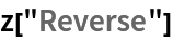 z["Reverse"]