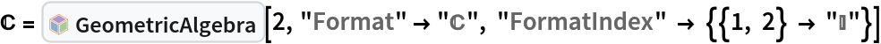 \[DoubleStruckCapitalC] = InterpretationBox[FrameBox[TagBox[TooltipBox[PaneBox[GridBox[List[List[GraphicsBox[List[Thickness[0.0025`], List[FaceForm[List[RGBColor[0.9607843137254902`, 0.5058823529411764`, 0.19607843137254902`], Opacity[1.`]]], FilledCurveBox[List[List[List[0, 2, 0], List[0, 1, 0], List[0, 1, 0], List[0, 1, 0], List[0, 1, 0]], List[List[0, 2, 0], List[0, 1, 0], List[0, 1, 0], List[0, 1, 0], List[0, 1, 0]], List[List[0, 2, 0], List[0, 1, 0], List[0, 1, 0], List[0, 1, 0], List[0, 1, 0], List[0, 1, 0]], List[List[0, 2, 0], List[1, 3, 3], List[0, 1, 0], List[1, 3, 3], List[0, 1, 0], List[1, 3, 3], List[0, 1, 0], List[1, 3, 3], List[1, 3, 3], List[0, 1, 0], List[1, 3, 3], List[0, 1, 0], List[1, 3, 3]]], List[List[List[205.`, 22.863691329956055`], List[205.`, 212.31669425964355`], List[246.01799774169922`, 235.99870109558105`], List[369.0710144042969`, 307.0436840057373`], List[369.0710144042969`, 117.59068870544434`], List[205.`, 22.863691329956055`]], List[List[30.928985595703125`, 307.0436840057373`], List[153.98200225830078`, 235.99870109558105`], List[195.`, 212.31669425964355`], List[195.`, 22.863691329956055`], List[30.928985595703125`, 117.59068870544434`], List[30.928985595703125`, 307.0436840057373`]], List[List[200.`, 410.42970085144043`], List[364.0710144042969`, 315.7036876678467`], List[241.01799774169922`, 244.65868949890137`], List[200.`, 220.97669792175293`], List[158.98200225830078`, 244.65868949890137`], List[35.928985595703125`, 315.7036876678467`], List[200.`, 410.42970085144043`]], List[List[376.5710144042969`, 320.03370475769043`], List[202.5`, 420.53370475769043`], List[200.95300006866455`, 421.42667961120605`], List[199.04699993133545`, 421.42667961120605`], List[197.5`, 420.53370475769043`], List[23.428985595703125`, 320.03370475769043`], List[21.882003784179688`, 319.1406993865967`], List[20.928985595703125`, 317.4896984100342`], List[20.928985595703125`, 315.7036876678467`], List[20.928985595703125`, 114.70369529724121`], List[20.928985595703125`, 112.91769218444824`], List[21.882003784179688`, 111.26669120788574`], List[23.428985595703125`, 110.37369346618652`], List[197.5`, 9.87369155883789`], List[198.27300024032593`, 9.426692008972168`], List[199.13700008392334`, 9.203690528869629`], List[200.`, 9.203690528869629`], List[200.86299991607666`, 9.203690528869629`], List[201.72699999809265`, 9.426692008972168`], List[202.5`, 9.87369155883789`], List[376.5710144042969`, 110.37369346618652`], List[378.1179962158203`, 111.26669120788574`], List[379.0710144042969`, 112.91769218444824`], List[379.0710144042969`, 114.70369529724121`], List[379.0710144042969`, 315.7036876678467`], List[379.0710144042969`, 317.4896984100342`], List[378.1179962158203`, 319.1406993865967`], List[376.5710144042969`, 320.03370475769043`]]]]], List[FaceForm[List[RGBColor[0.5529411764705883`, 0.6745098039215687`, 0.8117647058823529`], Opacity[1.`]]], FilledCurveBox[List[List[List[0, 2, 0], List[0, 1, 0], List[0, 1, 0], List[0, 1, 0]]], List[List[List[44.92900085449219`, 282.59088134765625`], List[181.00001525878906`, 204.0298843383789`], List[181.00001525878906`, 46.90887451171875`], List[44.92900085449219`, 125.46986389160156`], List[44.92900085449219`, 282.59088134765625`]]]]], List[FaceForm[List[RGBColor[0.6627450980392157`, 0.803921568627451`, 0.5686274509803921`], Opacity[1.`]]], FilledCurveBox[List[List[List[0, 2, 0], List[0, 1, 0], List[0, 1, 0], List[0, 1, 0]]], List[List[List[355.0710144042969`, 282.59088134765625`], List[355.0710144042969`, 125.46986389160156`], List[219.`, 46.90887451171875`], List[219.`, 204.0298843383789`], List[355.0710144042969`, 282.59088134765625`]]]]], List[FaceForm[List[RGBColor[0.6901960784313725`, 0.5882352941176471`, 0.8117647058823529`], Opacity[1.`]]], FilledCurveBox[List[List[List[0, 2, 0], List[0, 1, 0], List[0, 1, 0], List[0, 1, 0]]], List[List[List[200.`, 394.0606994628906`], List[336.0710144042969`, 315.4997024536133`], List[200.`, 236.93968200683594`], List[63.928985595703125`, 315.4997024536133`], List[200.`, 394.0606994628906`]]]]]], List[Rule[BaselinePosition, Scaled[0.15`]], Rule[ImageSize, 10], Rule[ImageSize, 15]]], StyleBox[RowBox[List["GeometricAlgebra", " "]], Rule[ShowAutoStyles, False], Rule[ShowStringCharacters, False], Rule[FontSize, Times[0.9`, Inherited]], Rule[FontColor, GrayLevel[0.1`]]]]], Rule[GridBoxSpacings, List[Rule["Columns", List[List[0.25`]]]]]], Rule[Alignment, List[Left, Baseline]], Rule[BaselinePosition, Baseline], Rule[FrameMargins, List[List[3, 0], List[0, 0]]], Rule[BaseStyle, List[Rule[LineSpacing, List[0, 0]], Rule[LineBreakWithin, False]]]], RowBox[List["PacletSymbol", "[", RowBox[List["\"Wolfram/GeometricAlgebra\"", ",", "\"Wolfram`GeometricAlgebra`GeometricAlgebra\""]], "]"]], Rule[TooltipStyle, List[Rule[ShowAutoStyles, True], Rule[ShowStringCharacters, True]]]], Function[Annotation[Slot[1], Style[Defer[PacletSymbol["Wolfram/GeometricAlgebra", "Wolfram`GeometricAlgebra`GeometricAlgebra"]], Rule[ShowStringCharacters, True]], "Tooltip"]]], Rule[Background, RGBColor[0.968`, 0.976`, 0.984`]], Rule[BaselinePosition, Baseline], Rule[DefaultBaseStyle, List[]], Rule[FrameMargins, List[List[0, 0], List[1, 1]]], Rule[FrameStyle, RGBColor[0.831`, 0.847`, 0.85`]], Rule[RoundingRadius, 4]], PacletSymbol["Wolfram/GeometricAlgebra", "Wolfram`GeometricAlgebra`GeometricAlgebra"], Rule[Selectable, False], Rule[SelectWithContents, True], Rule[BoxID, "PacletSymbolBox"]][2, "Format" -> "\[DoubleStruckCapitalC]", "FormatIndex" -> {{1, 2} -> "\[DoubleStruckCapitalI]"}]