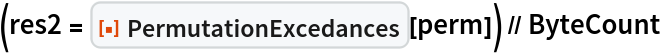(res2 = ResourceFunction["PermutationExcedances"][perm]) // ByteCount