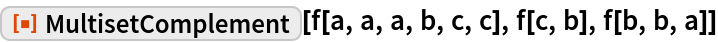 MultisetComplement | Wolfram Function Repository