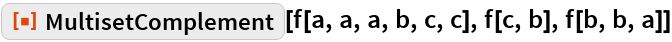 MultisetComplement | Wolfram Function Repository
