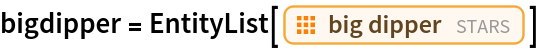 bigdipper = EntityList[EntityClass["Star", "BigDipper"]]