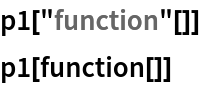 p1["function"[]]
p1[function[]]