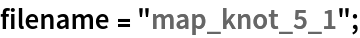 filename = "map_knot_5_1";