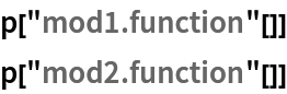 p["mod1.function"[]]
p["mod2.function"[]]