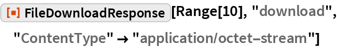 FileDownloadResponse | Wolfram Function Repository