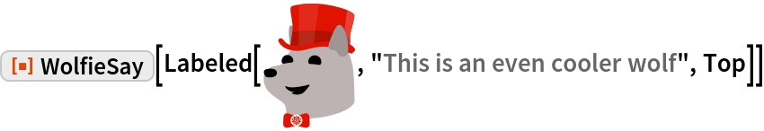 WolfieSay | Wolfram Function Repository