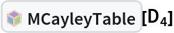 InterpretationBox[FrameBox[TagBox[TooltipBox[PaneBox[GridBox[List[List[GraphicsBox[List[Thickness[0.0025`], List[FaceForm[List[RGBColor[0.9607843137254902`, 0.5058823529411764`, 0.19607843137254902`], Opacity[1.`]]], FilledCurveBox[List[List[List[0, 2, 0], List[0, 1, 0], List[0, 1, 0], List[0, 1, 0], List[0, 1, 0]], List[List[0, 2, 0], List[0, 1, 0], List[0, 1, 0], List[0, 1, 0], List[0, 1, 0]], List[List[0, 2, 0], List[0, 1, 0], List[0, 1, 0], List[0, 1, 0], List[0, 1, 0], List[0, 1, 0]], List[List[0, 2, 0], List[1, 3, 3], List[0, 1, 0], List[1, 3, 3], List[0, 1, 0], List[1, 3, 3], List[0, 1, 0], List[1, 3, 3], List[1, 3, 3], List[0, 1, 0], List[1, 3, 3], List[0, 1, 0], List[1, 3, 3]]], List[List[List[205.`, 22.863691329956055`], List[205.`, 212.31669425964355`], List[246.01799774169922`, 235.99870109558105`], List[369.0710144042969`, 307.0436840057373`], List[369.0710144042969`, 117.59068870544434`], List[205.`, 22.863691329956055`]], List[List[30.928985595703125`, 307.0436840057373`], List[153.98200225830078`, 235.99870109558105`], List[195.`, 212.31669425964355`], List[195.`, 22.863691329956055`], List[30.928985595703125`, 117.59068870544434`], List[30.928985595703125`, 307.0436840057373`]], List[List[200.`, 410.42970085144043`], List[364.0710144042969`, 315.7036876678467`], List[241.01799774169922`, 244.65868949890137`], List[200.`, 220.97669792175293`], List[158.98200225830078`, 244.65868949890137`], List[35.928985595703125`, 315.7036876678467`], List[200.`, 410.42970085144043`]], List[List[376.5710144042969`, 320.03370475769043`], List[202.5`, 420.53370475769043`], List[200.95300006866455`, 421.42667961120605`], List[199.04699993133545`, 421.42667961120605`], List[197.5`, 420.53370475769043`], List[23.428985595703125`, 320.03370475769043`], List[21.882003784179688`, 319.1406993865967`], List[20.928985595703125`, 317.4896984100342`], List[20.928985595703125`, 315.7036876678467`], List[20.928985595703125`, 114.70369529724121`], List[20.928985595703125`, 112.91769218444824`], List[21.882003784179688`, 111.26669120788574`], List[23.428985595703125`, 110.37369346618652`], List[197.5`, 9.87369155883789`], List[198.27300024032593`, 9.426692008972168`], List[199.13700008392334`, 9.203690528869629`], List[200.`, 9.203690528869629`], List[200.86299991607666`, 9.203690528869629`], List[201.72699999809265`, 9.426692008972168`], List[202.5`, 9.87369155883789`], List[376.5710144042969`, 110.37369346618652`], List[378.1179962158203`, 111.26669120788574`], List[379.0710144042969`, 112.91769218444824`], List[379.0710144042969`, 114.70369529724121`], List[379.0710144042969`, 315.7036876678467`], List[379.0710144042969`, 317.4896984100342`], List[378.1179962158203`, 319.1406993865967`], List[376.5710144042969`, 320.03370475769043`]]]]], List[FaceForm[List[RGBColor[0.5529411764705883`, 0.6745098039215687`, 0.8117647058823529`], Opacity[1.`]]], FilledCurveBox[List[List[List[0, 2, 0], List[0, 1, 0], List[0, 1, 0], List[0, 1, 0]]], List[List[List[44.92900085449219`, 282.59088134765625`], List[181.00001525878906`, 204.0298843383789`], List[181.00001525878906`, 46.90887451171875`], List[44.92900085449219`, 125.46986389160156`], List[44.92900085449219`, 282.59088134765625`]]]]], List[FaceForm[List[RGBColor[0.6627450980392157`, 0.803921568627451`, 0.5686274509803921`], Opacity[1.`]]], FilledCurveBox[List[List[List[0, 2, 0], List[0, 1, 0], List[0, 1, 0], List[0, 1, 0]]], List[List[List[355.0710144042969`, 282.59088134765625`], List[355.0710144042969`, 125.46986389160156`], List[219.`, 46.90887451171875`], List[219.`, 204.0298843383789`], List[355.0710144042969`, 282.59088134765625`]]]]], List[FaceForm[List[RGBColor[0.6901960784313725`, 0.5882352941176471`, 0.8117647058823529`], Opacity[1.`]]], FilledCurveBox[List[List[List[0, 2, 0], List[0, 1, 0], List[0, 1, 0], List[0, 1, 0]]], List[List[List[200.`, 394.0606994628906`], List[336.0710144042969`, 315.4997024536133`], List[200.`, 236.93968200683594`], List[63.928985595703125`, 315.4997024536133`], List[200.`, 394.0606994628906`]]]]]], List[Rule[BaselinePosition, Scaled[0.15`]], Rule[ImageSize, 10], Rule[ImageSize, 15]]], StyleBox[RowBox[List["MCayleyTable", " "]], Rule[ShowAutoStyles, False], Rule[ShowStringCharacters, False], Rule[FontSize, Times[0.9`, Inherited]], Rule[FontColor, GrayLevel[0.1`]]]]], Rule[GridBoxSpacings, List[Rule["Columns", List[List[0.25`]]]]]], Rule[Alignment, List[Left, Baseline]], Rule[BaselinePosition, Baseline], Rule[FrameMargins, List[List[3, 0], List[0, 0]]], Rule[BaseStyle, List[Rule[LineSpacing, List[0, 0]], Rule[LineBreakWithin, False]]]], RowBox[List["PacletSymbol", "[", RowBox[List["\"Taggar/MGroups\"", ",", "\"Taggar`MGroups`MCayleyTable\""]], "]"]], Rule[TooltipStyle, List[Rule[ShowAutoStyles, True], Rule[ShowStringCharacters, True]]]], Function[Annotation[Slot[1], Style[Defer[PacletSymbol["Taggar/MGroups", "Taggar`MGroups`MCayleyTable"]], Rule[ShowStringCharacters, True]], "Tooltip"]]], Rule[Background, RGBColor[0.968`, 0.976`, 0.984`]], Rule[BaselinePosition, Baseline], Rule[DefaultBaseStyle, List[]], Rule[FrameMargins, List[List[0, 0], List[1, 1]]], Rule[FrameStyle, RGBColor[0.831`, 0.847`, 0.85`]], Rule[RoundingRadius, 4]], PacletSymbol["Taggar/MGroups", "Taggar`MGroups`MCayleyTable"], Rule[Selectable, False], Rule[SelectWithContents, True], Rule[BoxID, "PacletSymbolBox"]][Subscript[D, 4]]