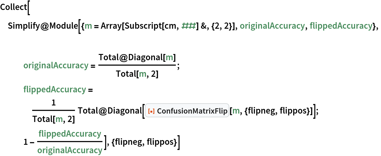 Collect[Simplify@
  Module[{m = Array[Subscript[cm, ##] &, {2, 2}], originalAccuracy, flippedAccuracy}, originalAccuracy = Total@Diagonal[m]/Total[m, 2];
   flippedAccuracy = 1/Total[m, 2] Total@
      Diagonal[
       ResourceFunction["ConfusionMatrixFlip"][m, {flipneg, flippos}]];
   1 - flippedAccuracy/originalAccuracy], {flipneg, flippos}]