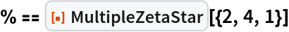 % == ResourceFunction["MultipleZetaStar"][{2, 4, 1}]