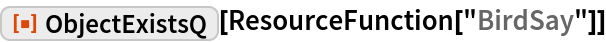 ObjectExistsQ | Wolfram Function Repository