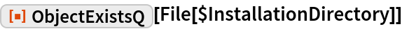 ObjectExistsQ | Wolfram Function Repository