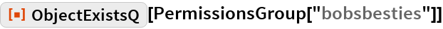 ObjectExistsQ | Wolfram Function Repository
