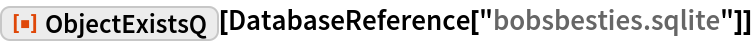 ObjectExistsQ | Wolfram Function Repository