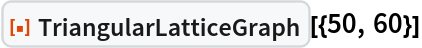 ResourceFunction["TriangularLatticeGraph"][{50, 60}]