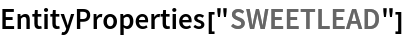 EntityProperties["SWEETLEAD"]