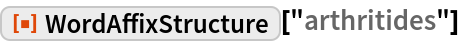 WordAffixStructure | Wolfram Function Repository