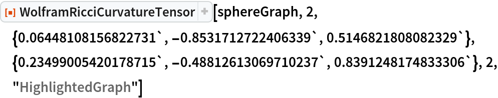 ResourceFunction[
 "WolframRicciCurvatureTensor"][sphereGraph, 2, \
{0.06448108156822731`, -0.8531712722406339`, 0.5146821808082329`}, {0.23499005420178715`, -0.48812613069710237`, 0.8391248174833306`}, 2, "HighlightedGraph"]