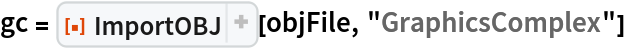 gc = ResourceFunction["ImportOBJ"][objFile, "GraphicsComplex"]