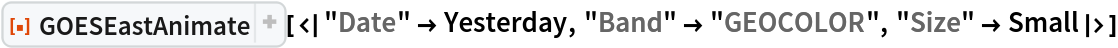 ResourceFunction[
 "GOESEastAnimate"][<|"Date" -> Yesterday, "Band" -> "GEOCOLOR", "Size" -> Small|>]