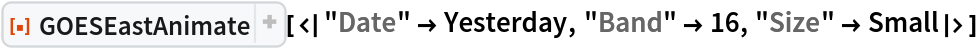 ResourceFunction[
 "GOESEastAnimate"][<|"Date" -> Yesterday, "Band" -> 16, "Size" -> Small|>]