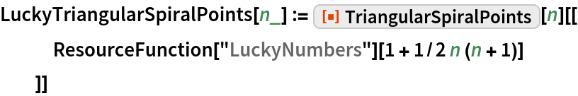 LuckyTriangularSpiralPoints[n_] := ResourceFunction["TriangularSpiralPoints"][n][[
   ResourceFunction["LuckyNumbers"][1 + 1/2 n (n + 1)]
   ]]