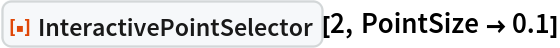 ResourceFunction["InteractivePointSelector"][2, PointSize -> 0.1]