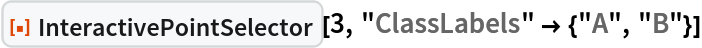 ResourceFunction["InteractivePointSelector"][3, "ClassLabels" -> {"A", "B"}]