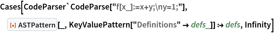 Cases[CodeParser`CodeParse["f[x_]:=x+y;\ny=1;"], ResourceFunction["ASTPattern"][_, KeyValuePattern["Definitions" -> defs_]] :> defs, Infinity]