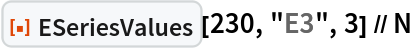 ResourceFunction["ESeriesValues"][230, "E3", 3] // N