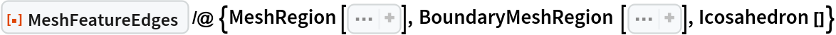 ResourceFunction["MeshFeatureEdges"] /@ {MeshRegion[
Sequence[{{0., 0., -0.9510565162951536}, {0., 0., 0.9510565162951536}, {-0.85065080835204, 0., -0.42532540417601994`}, {0.85065080835204, 0., 0.42532540417601994`}, {
    0.6881909602355868, -0.5, -0.42532540417601994`}, {
    0.6881909602355868, 0.5, -0.42532540417601994`}, {-0.6881909602355868, -0.5, 0.42532540417601994`}, {-0.6881909602355868, 0.5, 0.42532540417601994`}, {-0.2628655560595668, -0.8090169943749475, -0.42532540417601994`}, {-0.2628655560595668, 0.8090169943749475, -0.42532540417601994`}, {
    0.2628655560595668, -0.8090169943749475, 0.42532540417601994`}, {
    0.2628655560595668, 0.8090169943749475, 0.42532540417601994`}}, 
Polygon[{{2, 12, 8}, {2, 8, 7}, {2, 7, 11}, {2, 11, 4}, {2, 4, 12}, {
     5, 9, 1}, {6, 5, 1}, {10, 6, 1}, {3, 10, 1}, {9, 3, 1}, {12, 10, 8}, {8, 3, 7}, {7, 9, 11}, {11, 5, 4}, {4, 6, 12}, {5, 11, 9}, {
     6, 4, 5}, {10, 12, 6}, {3, 8, 10}, {9, 7, 3}}]]], BoundaryMeshRegion[
Sequence[{{0., 0., -0.9510565162951536}, {0., 0., 0.9510565162951536}, {-0.85065080835204, 0., -0.42532540417601994`}, {0.85065080835204, 0., 0.42532540417601994`}, {
    0.6881909602355868, -0.5, -0.42532540417601994`}, {
    0.6881909602355868, 0.5, -0.42532540417601994`}, {-0.6881909602355868, -0.5, 0.42532540417601994`}, {-0.6881909602355868, 0.5, 0.42532540417601994`}, {-0.2628655560595668, -0.8090169943749475, -0.42532540417601994`}, {-0.2628655560595668, 0.8090169943749475, -0.42532540417601994`}, {
    0.2628655560595668, -0.8090169943749475, 0.42532540417601994`}, {
    0.2628655560595668, 0.8090169943749475, 0.42532540417601994`}}, 
Polygon[{{2, 12, 8}, {2, 8, 7}, {2, 7, 11}, {2, 11, 4}, {2, 4, 12}, {
     5, 9, 1}, {6, 5, 1}, {10, 6, 1}, {3, 10, 1}, {9, 3, 1}, {12, 10, 8}, {8, 3, 7}, {7, 9, 11}, {11, 5, 4}, {4, 6, 12}, {5, 11, 9}, {
     6, 4, 5}, {10, 12, 6}, {3, 8, 10}, {9, 7, 3}}]]], Icosahedron[]}