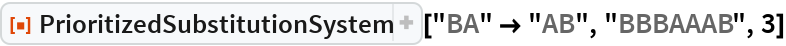 PrioritizedSubstitutionSystem | Wolfram Function Repository