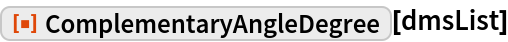 ComplementaryAngleDegree | Wolfram Function Repository