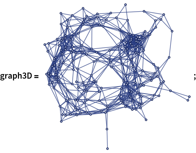 graph3D = \!\(\*
GraphicsBox[
NamespaceBox["NetworkGraphics",
DynamicModuleBox[{Typeset`graph = HoldComplete[
Graph[CompressedData["
1:eJwNl2k8FNwXx4cWQrIkSoutQipJltDPo5RKRYska9n+klTK+khZQpsiVLIl
yxMSQshOCA3G2BljMJsZSRLRf17cF/fF/dx7f+ec3/ke+UvXTjvxEwiERt5a
xlulyXWnf8hMYq5S04z1lo0hPpeAKmkOzF7P/wyl1qHlUbxA68oxuMpk0M5U
tUCJtOpt7ewgzF7kO92ZG0KyetPB+cJhyM0ZxqnJ1ELU0J5v0pwNmcAp8bmp
Tsxoi78Tu9CDAUNvbfPHdBS+kdpbvmEI2Xa3gsV0uuH5TClTV5SJzN0x+UPu
RBDm88MeGFBh7ZUzY2fOQWOZ/j+v1L/BUPLpktOLZ0hO5ujmnK+Affkxuvl8
FyyGZ1+s62Ag4FAL1VGSC32VnWO9P7tB/BWbW1fMQCR09Tri2ChPVREgMznw
qbkjKZjVDbEfYr2xve3Y77DmtuKGEVCWvhTy25AQcuFHmJ0/CWHXmdL5pZOg
3BTbGl9AQWHfMP186jjqbgXwZzt3wefjD7jwtUD5JpN0VqIe8ydva4mLciBI
3MGnYN8C+7LtIQ736LDuLCj/mdCPmIM515+Y9oLwWov8TbEdrv3rXG1mOuGj
tynYiNoMsVv/CriFlyFbiC1kE9yLNLZLbf2eIRT+2p30bu8g1Acvrb7XxkYL
94HGqA4N9sSd3X1/v6FKJZssoZuCKZGaJMM1JIRXyBn7NtOxNvXLQlZRJ+KH
O+wUm4dwyXLvGX9jJppH7taLenEhuoesfDJuFCIXxbgCbC4if+xb+o88gen0
/wnJf6Mj6uu6ctmSNvz3OKOm6gcNpOK/kcFm/Th0O/R0Ug0J9v+siGph1ELd
ftng9YwP8FzhlUjuboSnUPyho3ajCGOqXtRSp0IkSSBCXogEz4oDp001ivHw
0RaTcwcpmPmgU3xgGwvWRR/fWyt1gujc9TbDuAiPHxdNm7ixkSd/pzOXzMBU
tcXuQbkxVBm/67CqbAA189jBykPjsL/pHyyimY0o/l5fskoLgtqUNC9PpOOw
lLjDMrURrOwnSHqmcGGyxbt62IeCIMdUwuyu+8h3SfWsThxH0O1FiveJt3Cv
Cvc4otSFRlc+xzMWNZCZtiLKc+phqezG1dkwhj+uiQcsrMi4tLieLGxPR2am
b64nsRHhG3OpDiNkDLh0xyo858C+Qc845msH/EROHA6sZeCs0Imh9ZRJaInw
3XI7wkZJz92XD56PItL0lW5uyBiYCxbCjbx/Bk3mWLr0D2NXyBHxiNMTUBLL
O+MwO44AuRSx6xJDIMg1iLV/VUJJa4rNlYZxTIU6SC+zy4PnoIceLaQcCsOB
nx3kJhHDP21oE92O2485a1WkaVCKiRB9/52BQnHTaIb+IOL3dfQv7OmA5hif
SpYtESJ7hm+lTjFxT8raUWuSjmyWKV8T774pl/VPspmdSLjfe86NM4rZemcT
m04G4qU31oSltOIQXe9kTOYgKo7USFplUhD+e+F8snsP7G+Jmm3R/Qwt5XdR
WXUjcCsyiVw5y8VGJ7csvVdUuIuZqlRYcxAvK1CnFcCCyQKd6f6nEerP6aeK
PTrgs9UiipXchoAPP6ScJQYQFM22Hdv1FHRldz61P0wkf5jxkGZ2oUXVbVGf
QYNIo5+TuDYRPk2NyiHGJOTtm5xPp3KQ75Yea+Q+gVTFadfJS3Rc2sMy3V7E
060k7/SU7QRuBFokXtJnojH8/bGHxV2QaDBadFKgQcIVK81k2TDxyU7tTPoG
Hb4Xd84rU1HSsjhkQaNj5gWReLuBA9eB7853YpgIo923Wfd6DJvtQmId4qkQ
u/f+dvbzBpDZVYPHHNmoCLYNfTPPRvyST0mPxAjify39tqTVgBgeoiDaTgNd
suDySOwkxvmXbDNW0dHzoh7nltpgbf1hjZw5CQEBPQQhKRLkZH+bOVxPg6fn
hfDanEFsFNU7R2qdhGe6nfPuJSZ8bBfFafebMZeeOq0gSMP+7W45T27QICak
HHa4chRm5wJVRqPLUG5UkCPowtPvtmNbmTwbPcJPH3+ub0fu11dHW/jYIHgu
V7ZfokE/6PKNcOt2zN04lLr5Pa/OX1wnlFV/Q/J/Olr6pV/gNZhwdb3QGGI0
Qm+OzFNRF5muQjvPgZjy5+dHSiZhzxmKH64sgn3+aI6eQAUs31Y13hzuQvp+
lXNOpWNgC/TXp3N5flahzTidVYTZBoe+zuxRzNRoHJhJ6wT/tGVfmjAVU3Ye
3tKnhrHhdY3mz6kRaC5d8frB1wuJBYfYaD8OnMWod/w30mAYcn/qZ34uDJ/E
+eiqMKC+6eTDmI8s0L8l+Rl5dUEu6mlR7OYMECStmnpUeXqVnr85f42LhvyN
wbWkMQwcPH7ioEsv7PfH9ZTmdEPkYb/iL5s+lMt9eSe5qw/qraGbZTcUQt32
6rm6HaVYaXBv/Y2bNLQJiaecbeL55GrK3Q2uHRDc8sr6+ws6xOIM9vkWtYOp
KLj60u9JRNq3G2TKjsJIeg/nRfQE/mwoeNda0gmx3Q7h2l/70Jwed66ByETg
sZ9jP7OY0Nh2oeQJnYa8O/QlL79B+Cwv0khZqoZcVdKje9QPqKqeF47uG8eA
drvvuAYLFNF9XpuWl2NmVlz8Ae98ssHUdo8/PB1a/3f6tHYlLFW9hFjKQzDZ
5/JG4M0YPAT/7vMic+DYMCDzSX8A4/8pRpy1m0Sb9qmItVYsZDv33Th8hgu5
BI1C08wm5Jko+f/3cgJa07E1ghdoaKmaLj88yuLFQymtJJgCtRPk20e5VBB/
hhZmVtAx9KZWdH3KOHyqsTtJmgl3EQ/fe3vGkDyimWVzOA3rZBbOr3lKgcmy
3hZ+j2YE3W9rbmLkI3Nkqehv8Cgsi0eMxykclP/SGyZZjkJ0QDVYcTkVLceW
W739QoRb+LKCEL0xJLxJ1XU0YUPoSpTgn6tjIOiZZ4t75sHC+6QJ7SwbGs6f
MmY2U0B/MBzD2UbF4dAdO+1mKSASyHcDdfJwYOHulat+Y+DYtvgLtYxD7qdu
mUxmL/y6LbWceXFTO8UXtaRJhgxObna+9gVqM88yW5+SQbpyfZ7xkYLItYsn
ZOVHoRz4IEf9YT+y3bIXdBJ6YXY/jfV77RjUr7st+i2OwdLrnGU52pC2Z4PU
dkUWvFoZU+oOAyA8uy3gMJYOyl0X7W8DfVDbeVn+ZBYXnkWxCl9e0EB7myhj
VsNC3brCsuf+fRBb7y3nZFsKoR3c5A0XOTweqokVVGjHLvPxRMFWBgzjVY+f
//YCnp8StAtkWaiJa2HzizERNS1s3qvMxsk5Kc3v9xgIX6utcmMXC0HHNIJ/
BD1By9Ps8b1WPfDbs7GEzWCDIpyRksjLd5HWG0IbvEYQtPR4y77JQsQouMp7
tAyBcnH+sjy3H0oTl43XXGPhz9NzBmlONJQvV5mdrCCC+nNr/+uHowho1ckk
qY4iaLxjd+TxZyhhXd75s6IXlqafVl9a0wrC6j0NGbwksSqoz/rXiIZMI4/L
TXk8HlohaSu0vBY+gQzZb0VEeG0R8FIsHEemouPikT9jmLtrVpkk+AU0kQSB
1/5cHmfZKceEUSBk+m7PFVM6Dq8L0eyV5ekucC3okTAHPXG5TibxXSBKjj7b
HfEJQTJBr+ZbOxA5KTfEPsNBlP9WbaveCexSq6E3bx2B+/2XEfWD4zBbJ99j
N9EFteLWJ5RhOsLyA5Q1HrBBeqDjUa1Nh6Zl51cp3j7IbmL/lysNWLezLd6W
MIKN/lv5bc51gfD3VNaYMAXqTWUfmU49kHPwcjhpVoe0LeYs8xAa6lLquPan
yKCNTaQFjo7g2Cpep57i8eb8tvQejxyk2ewK/XV2FHS2Dl9icD8kPmcs51uc
hElUUnWGEY+n4nqkbzGbMXSR73PrNh4PrQskubukwjKlJJEtywSRIdc8kFeE
zWdnKz28eL5QtKxjSDEDRCMvN9MM3nsOn3qoKzqAxuKYata3dhhuX6EvXFAM
jSB5ilwkr78k35F9OtSN/Zv8vC8b0/CyJOy8/qtR1B0WkFoVy0HeHGn5vyer
EZ7zzwa78S6UpBKk3p7mwi+ojEhdy0CmsNH3x0f6MHDfJc59kpfXCjFOfV7N
YB931uXWkmA5Reb7XkSGhlX71KYmJhKH9f2VNSigMAXNVdI64GXuXdrd34HM
OoW91660wJM/qfoRqQtW5QorlL5xcGj2EEkhlwTR23kdwn2jyNMrWGpfxovn
32tHY6iDsDhrfE9uywSCrp+vvbX6LYzWXyEVVNNhH0zw/dryH3YF2Q2bqrJA
CzQUGlikIZms7SmnXIi1jnPBC9P9MCJESOl1jUDtSPrfylou3B9kJiZfHYFo
r9gfQW8u+DkM6d8snk/fkEoM86mFlcke/VxJCkTWJ7TKVtEgWu7Cv7CdBUPd
8pV/j3SCkntjaSC7Ac7qKntkREYhF22dsvrWR8wq/KaUB1BRZUhu864nIZng
/DqW3Ym0x5I/7d0HYGmwsqm1cwDqx3/v6I5uQZtbX955RybSInwl3EM7IfF2
toZjRgMBV0v+iidBZ9WvPy/GaHAezIqS6ZjAzIGzR1P6RqBaNT0fOMNFI11R
TE2HhNtiWx5tmqOCvG5Ljk4pBXIPb2nL62RhY2RTxU3fLlBCg2+tmK5HQP1W
n1Bpno6hwXf+uA3C8vaaNVyZVhh+bvM3X9aOKu7ZRy8pA7CPKLDtE6jBWvLp
jl7BHlgbrORL7uiEToLuvEgSFcnPWEn1x6mw+L0guUqJ91+ZxLecJQ6Mthx+
c9SXhpJ3Ui8rnoyA0PPLpe77UzR8Dc340sHjr2W/r2T96IVImoH4rk90TK0P
Y5mlVUAs4c5Og/mvkMvt9vXemAKzqJaouz94/YTheOqDXDzU3YoPhIxXwtU+
llWhNQKx0pVfKk98grLC8JlIlSrQCu3VXXl6BA1dcRR3eYuECBtja4sRVBEc
w56dGwVlbZPvUd16OJMdXreVjKDOyvSDqm8PCCbmHSffZ2Np3ZMCVuAkzLQe
Xbt7rAP2i/2h//RmILnAa/RLwhtoXYsL+qdrAun1XhENp0ZQIpv8JkduHOEr
VxCUShog5qmnNq73lccPZ9UHPxfiT+mhYkMHEoombYpHTvA4wvbobu72PBB/
PIr/vaoE8cqqvr8iutCTeKjsTXUtNj615nqH8bhZbHH1fjUOdkVzmm4cZIP4
WFqTvrkY2TWt0VoiDFRsvLjwyomCqg81J2Qix5Hck9BUncrjoY1ZWdJ81xB0
7UzENjDh+ZdiE9Q6iKmniRdfbmpCoq6ByMEIKthkYopV6SgssvWEKz0pGFdp
e/dxOxOGQ+K5FdWdIDQvN49bKIegrpLZLuEBWFAdUwrEWTj0aO+11XQGTCzM
h9YO8fJXvI9eOjgI90rFkLXaXQj3Jz3mpLAgIsp3doX2MEqc1Y5xnjEhp70v
JCqXjsKy2lTN7+1IHxhw5Wrx+MK3z04mrQSF5Wns96/ZGM96bWu7YRT25Tus
ilZ8htmFpPdPeHxAOh8vHKDeD3oxo2xdUAPC/NQNMrhcyBjrPZ2rGQehOM6o
qILH35d3VD8X6Ifh78XAAv1uyCzXHXrlMorscx+CTwn3weff02O9HztAEMj1
zpf6DAK7vKy61RwmxGX7yHETaLT0kuDjzSv5hN1sxxU8fmMrRofso+Hh3rAM
4uwADEue8Reu5M21b689dhyoQjJTS3soiQ5X0gLtn5lmMJtjDPZlj8G+6MmD
tWmNKDmhYt39twlVI4XR7Y+j4aPlLKmmNgj7D2k1++4PITNkZGFobx/0j19Z
lJLvRzhN99GpOTKmNPk2fdRtxXTFo3uFcxPQ0ey+yP+DAc+OnF8XtEoQpXPZ
0HmGV5821wfnCP2QyTcbF39Ug+SD1PPK/Mkwe/C/+Kj3n6Av4J5XeZjIm/uP
+hetqgbbwzHNxngcpW9u2n85yoJz0YNTq7UoKBT1s9n9vhN5xncNoryL4Ve9
93LiVgr8Vqtabw5nw1F/jc0l8X6EzLubyWRwEGDIGEhkMxFkOJ8qwYiBXMde
w/odX6Ha6qUjETcGoojeNtb9Npjqfuov302FJY7T3nfV4KzG/atXmX0gqG4W
bXAqhdUrbXpU6SQ4mxga3TwfiQkmzye50vB/RDF5rg==
"], {
         Null, CompressedData["
1:eJwVxfk/2g8DAPCtyyxUamq1vq3mGCpyH31TWRgtN1E5om++zmKJ0pzrYE+p
HJ8YNpvWLBEppFBb/BHPH/O8nvcvb7J0rEkKevTo0X/Bjx79/xrv5YM5Bneb
3e5YzQQCg6hCTCC2+rf6vcmtrd6cmuQjhAwjkw3IJrjOgW/Pv3Ob4A6zw+pw
uDOUSmtKToo3rTHtMu3BeY3j4ppwSpwVRyZzyU1kB9mpNWvd2lhaevoDTsPV
KDUaK1nFVakcKqfqOoVEyiHVkNYR9TX19bL6CTifb+VvEbVEM9FNjC1dJr1K
qn3W+sz7/Rd8M2mzdnPTnXUJQoAwoJegKriULOVK+VKpSuqQOqXXxNJ8Zb45
35rvSO7tPUrPzGzPjBGXS5f/XUawMWy2jD1AtKfbM+3tdq3dHsMSsZnYdqwW
u4w1Y+3YmPnmJpZdk12f7X2Wmpqd2pp23ni+dH7+kDbZODm5NHk+eTn5UNhY
eFTo5fdlj9eP94+Pr41vgeFgPrgPrAVvZYxhhzOH24eHb0iRnEhjBLPD3kl9
m/327drrP6/+hiOROCQZyUXykVKkCqlBWpGOtJKSxpLJkvOEpITkhFc4EVn0
WsQVNYlESpFmaHjoZugP7pZ8y71tuhXdYmeJs+2z/87OLjcfjB3sHCTMJ83X
zs9vgoKYYFVwJ/h4MGWwcLBksHGwamRkDrzQt9C/ML6wsIWlZdJo+bQh2jBN
SzPT7LQbWgyrJqrT1aXqXrVaq7arj9QxMBVOJVKpWuom1U2Nvf7x4w9oH7Ff
tT+yP7e/tb8fhCKgGCgbWgOth/ZB+6Ey6AJ0C0fPoNO5dBFdSdfQrXAP0iP1
qDwOj9Pj9niukysLKytbK3srj7I4nCXOZS4ntzl3KaWjsKOjv8PbEeEcNx5P
Hi8dH18eR7AsIiuTRWOx2lnDLDVrlmVm2Vk3rBi2IauB1pDf0KBtMDdYG+wN
Nw0x4mfz589u8i53V7qr2t117l4jARxABuhAPsAFmgARIAWUgArQAFYAcDRb
LOuWA0vk1T9//5PbxemKY8c1x1ni1hNOkk+oJ6UnRydxcpI8Ry63yNflx/JI
1mjuKGe0a3R0afQS9OHlhw87H4IZZ1lnnLOus9GzFDFJnCOuEXeIxXKxVxxJ
O0w/VB/aDw+PDh+giYmYxL5EeaIl8QArIArSBZkClkDQLugVqAWzArvgUBCD
wmBxsEQYAoaBsWEy2A7sABaEhxPCSWFquDY8H94Mu8MnYbgEKyFKqJJSiUAi
UUu0ErPELTmRhCWxJ84n1wlXSVe1V/NXm1dXYdDqy9Wq1Q+rq8HVe0ReXlWe
LG8g7xuSiWOSmUwuk8+UMlXMOSbAdDI9j6cKp0qmBqdweHwGno7PxzfhRXgl
XoO34gH8LTKAC+AD5AA9wA00BUQBZUATAAKB2xfZL96+WANXU6urJdV91drq
BTAPykvkIXgYHq+P18+T8cZ5C7wt3j5UB9PF6RJ1GB1Jx9bJdHKdzqJbTynP
KS8sL28s7ygXlw+We2kfhz7m/mz+2fUTv5GxQd8Y21BuaDY2DtA4NB6dgX6N
pqOb0CK0Eq1B/0AH0LckYY6wXNgoFHYIxUK50CJcFx4LIxllWWVlnLKustGy
M3hUGlVFN6OOqDPqjnqi19FnbSltqW3ZbeVtNW1tXjgDyWAwGXyGlKFiAAwH
w8lwMzyMa0Y0/Xfv7//8RrpwLrKL4WK6uC6pS+UCXA7XrsvpcnlcAVf0CQrF
QDFRUpQK5UDtopwoF8qDukZFQRcvL/Iuqi4GLr5dXAQ5dXWjdZN1S3XHdZfJ
RalF2UVFrUX9ReMZFRXNFWMVGxUHxJ7SntoeSU/Pco+5Z7Pnc4+7J0ZbHFoc
Xlz8uHiz+Ofx06eFTwefTkH1CD1GT9Kz9Tx9jb5eL9OP6yf0Ov2CHhyCh5Ah
aqg6xA/1hbQhawgIgf1wP9XP8Ff7+X6JX+vf9G/53X5/yB9+sZK98nalfmVi
ZWXt9Zs3i28+vvnx5g+UACPEERIJGAKBTZATdAQLYZ2wQzgY+Tr3de3r808j
n+Y+ffr6aT+3hdPS3NLS1TLa8rPlLOnL/Jcvv5A2nA1vo9u4Nr5NadPYrDbb
hg2wBWwhpAKnwCvICrqCq2hSiBRShUKpUCk0CpsCULgUAcXt83fvvr/79e4a
acAZyAaGgWngGvgGqUFhUBk0BoPNABicBpchYLiPMxFMJFOOSWgSm+Qmnclk
Ma2bIinbpO2c7fLtmm3hdse2eNu0ve3djjwuSCtILygoKWgsGCyYLJgqOC94
ePq+8H3l+/dT74+Yd9w7w93dfVFxcX/xePFC8VrxFtQIM8YZMUaCkW2UGQeM
OqPeaFz/6+6vexAEAoMgIBhIHoQNkUEGIBMQI+Qb5AISRPpwPqaP61P4ND6D
b9Vn8/kCvjvf/ZM91N7zvXd7e9/3ruOF8fJ4U7wl/jg+gqUQKRQqpZQioEgo
vRQ1RUuxUw4pR5QTSiytO707s7vb3n3Yfd592f0AmmZOV03zp0emp+em96d9
00HsTOYMa6Z9ZmhmeGbmBnT64XT11Ha6c3rqOw2e3md0lnVWdHI6mztbOju7
Okc7xzrP/gfj0v26
"]}, {EdgeStyle -> {
Directive[
Hue[0.63, 0.7, 0.5], 
Opacity[0.7]]}, VertexStyle -> {
Directive[
Hue[0.63, 0.26, 0.89], 
EdgeForm[
Directive[
Hue[0.63, 0.7, 0.33], 
Opacity[0.95]]]]}}]]}, 
TagBox[GraphicsGroupBox[GraphicsComplexBox[CompressedData["
1:eJw9lnk01usexc1kfL14Z++AXA5OyJjht0mFBkMjDaYockyRDFHRORpJnRMZ
ctWRKURHkqSEMhSiokgDIVORKcN971p33e9az/r+u5/17Gd/Ns8z0NlbSEBA
4Cn//HcnHNw471zxnQja0hOTP7RExLYeX1c1KYpMnVLJzEUeAlIe/73IJKNa
In5UzZuOmFs8ZlX1HNHuJScubs3DyeVma8XgZaKqkZfmNsyCiOXWRK2SBeLM
TY7P1j42kpwS454/miRYE7uYx4YYYAnM1XcncFChTp9ZMOXhyU3dPlPGEMHO
YFhKiClhQjrNZHJ2klgqlQussxKG/Uz0gHQyDS5P78xOmNBRE+tAlySYWC9z
OiLOioxe+p+zYqeWiQrVr5ymZ0y0097/NSvKha6r3/yaKEXcpn1pHL8kgPTu
pcMrrbgg+w68CXWnIbI7qyWgSRlxa9Rd19WxMJyU08TO46BKQ3E4lk7CTdd6
z7zV8hA4FTX+uoOODZv/LhA3ZaLirUbb0sIi4aOx0O9dycHlENIJTc4HYnFA
+UPifTJKBgp/NIW+JGKjfxofNCfjJ3G5VOMIDQcL7p9o7JBG/WDm2iRdGsRV
5n/sPcPGr6P3v9qsYuHxvSnlV7GqWCmwHLMcQoXD/a6TqY4spGiyaKXbZoj4
1O+UehUWBP43hQKOSo1nlNG0WiRn8180+DnZ3LgmR8KeKrGXPhMUmGc8Tv8U
rIbWnLzzIn19xL3PZM2P+6jQ/Sa/071SFPtJFh0GI6rYvPHdaUM3Blbeo0fI
l3NQSmLFUA2UYHiMvc0iRBaZZ/Yam3TzcN+wTdfSnwRuufHbHuchYnulxAtp
KwqGwu0UGvLEYUPTrChuEEFQWHqYnbE87l5iDs+EiSDl/diA2HUyfhFqXYg7
Q4NDfdkYb5KN41SWFjHO1/NiXDdlkoI+3T4zPBNHl9HBA6PfZFHxe8NAoBoJ
+3do1Tu+6Sfy3raH0/6g47nq6+GFEQp2rGnzX/1WEXe0m5qPhjFg4MUOKXkq
h2TNkZDFJgrWPBocr55moWYoj0jIaSUuP3r5tNlPCfWR5JHnksIg6yp8H3eX
R1bGWbnuETo2vlEK3FvDwpaSD4MKM3OEvkN5nIe5CnpvFMUHidLRuejeG7yb
ignZVK+HZkIY/Md1TowhjPT1treLXv4kEu3FBjk8aXhEfGR02glgV+zP/L2H
KLD3m3d+el4Q3ixW+RN9Jva8Yuy8YbhIpP5j+907TBjVVULH1DRpeFJtMTnV
LAMB72/LmRoyWEU+uNt8hozPIV/mY6s/ExLuwo9z+H6cmzpTUFNKRbHgfY+n
9lzgqqnQ3gQ1LJHGRNefkEFww2FRDxIdg3IGpn2Lklhl4dusPSGF/I7ozrxK
GowU9P29NGeI1MqJ82M+HNx5nl/btV8M0you7L5wEuor/9j1lc6/7/lK+2UW
F55BhT66HAl41030ptVI4fEWfa+7n7mYm1cWjSEpYEA0JTODKoqRArEDq9Yp
w2zgx6rHx8QwkHh7y1/+KnC43eo/9YOM3KGMnvRVVCB4bqPLy89EjE7k2Rgl
OhD+LsmV2URM2sTbc7OYEPri2GkONj6dfD/0bocC/iUg51JuK4iW4gVH73Qp
GKlvnFRsVER0uNCxXHFl+AfvCgyI5SJq/cnxZztVwJiv+JDMoeDlp+TQTdUr
oGaWrLMYOUEszf3iu9VJGdoeGjom2lQcrriN99pkXGWrxX84OEtMU+j5qV5S
2PMpy6R/gg6fDMNc9Qg2SI/6Q9cWCUGWfKdLJpuC8rHlc2XlotjTYF20vp2M
Kk+rJ1tWLxOndv+k5riQcVxmevtDgYfE7zom/+zWUMJ1L5M1R3toWBylxnAM
xJA7J7OW2ThE/HpE68SJTYpISVGzU1seI5iyEaZHp8m4dSk+51WkJHReVb4O
eaWIa+1UpUOODESR/zZwZiuD+2CzmxrrLRF6oOpK3qwixOIOznaFUSGVuWr/
izwyimyTlnFUHLNvTvnET8lDrfGL2x4JEvrevVzpvE0Uj5hIOdfCwODrmoLk
E/II2/a73fYaeVzrYbbrOUiAfChu4cphBh6vvTp6zp4N+Uvbr9r6ySCvmHzc
fAcT+qmGSYl3lwnP2Oh+7SEaNqW9dso9OkOcMP8YJibDhXZq+OJbJzW4tK96
VxAuhdxK8/V3zSYIE0Hheq+9VCSHdr1B9HeCYV/mZ13Cw2dpj9DmJyy0HLao
03UTQNHZHVkVxDciS3L6RQdTgq9jxXRoMBteMSGhEW+k0DusptB3i4myGvmE
Ut8VSHYrb/R/K4PN0Wa2vjxV2EQ0etx8L45dVnsOBTmQsGV0ytryiQwi7bPt
WmzosOWot2zi88S69BPj8iYODtV+SXKZpqDn8L3D3lNMiAR6Jr0VXSK0syso
s5uYqEmrnDlBGSFyy6KWj1M5yJGrOlebKoTvO/HQqFMU6Zz0rmJbJr7o/LY/
UpaD6I6cg2Gegjg2auJZqC4Os9VamYkUJWyTPxKvpS6NG+EiKd/aZoj2Id2v
Z3qEIKAQaW16gQTF+Hukix48JOb6X7mpQ4Xi2Ki2BI8N/bz9VZa+FCQbmp4W
NFTA+pibLDldPoeMY2RMlcTxxvsf7ejI70Rp0Ca37HEmaKvB490Xx5EEvwtR
bSqglfpKpH6lY8Gf1BrsLAbbabEClWh5SNeabhDcooIVBfVGLCcOHgjSg6aC
lLB1MpCZXSaO08ZLZZfvMjBGvZjxUI2D9VfLJ+6GyeKNgY5hZrYQiva4u/ce
lYJubsDaYGMuVp89faBYUBbJ1lnJvo0zROXvZZWXullY4fwuZh9BQ466ffUG
Pn+tS3ff7Lz/nXgfp2eqX8hGVT5z5XWNAcLrWYGdcDXfH6pe66o/McBt7is/
p7oCJCuf28X32gi1benhaR+V0Wg+4JXykIzZvcyaW1aqmP+3+ou+F/L/5+J+
/UqbnDt0fNQr2rJcx+8t11nFQyt+EOcnj/coB9BgULdTN6BeBhf05ntPX1PB
49C6gt3pVGQ76OaLnGOAUfJQteGFEipm50ckMtkoklrZMvVeCQTh/kBLVQo3
GEZGzcemCBEFsTYndQ5uXG0oPMfvL8Vu3Q8rB+m4khFaahdIxp/qYysP9DDR
ekq9LbOOibdfNIbW8ij4JfDwrnVN/Bw2Cpq+oacMz9qgQPM8/v8+O15/bZIB
ttP0BctbkuCOOY53bWJh4tBXnU+n2omtwbleQacUIVLlkMjhsbB5H8eJOSMP
78Irmsb8nlSWPTN42oeLXklTvdhYFoIqp2itf3MR7e1k/ac/BwEZFxcktVQg
ZmF6wCKPh4GYnmcufF/0eFgKVKqvwF0FqfNZG1TQU3hcIbZeEvssd2ubOfJg
6xygGmrznZjalJzUZqQKXbsL3cP9XJB2i9cckVRFcpCxo4+hKDqThAIS3Jmo
bzir9HOACb/+RTqTnwfc4dBcJzIXe5INnRtGKVjdIFj5vJqB/J2SmlWCHEyK
98r7TgtiaduvDZ/5+bcYJZ/ow3/PDy2pBqfHxOD5+VZovKIKrnSmBX4s4CI5
3nzKtYGO8Ygs/W1aFLj2vNvpNiKLfa9kLq6yksLztTJ0831MZDwQNTYYYUH/
FUW2N2qOOPONRT6ZR4KrXm1n8gMl1FTUhM9LyEMipzNeZn6MiKXvn290VMRg
ZOurFEM56F3RrjK7yEOz4eV2iz4p5HStqWWwFTBd5OXydZ0S3IVVTb17uKDd
q9jZESiCM9IJlyw3i0A51LOjn02BlaRlnLEADf3kXRZ/JNCwjt3dsrmDDVe1
l799UF8mRnwebbUfVsGa82t3DKWJocR/y10pOUkUeRY2VxxnY+3riEUHaUX8
zNn7889rotBXN0g0/YufD8JLZw+9V8ZI6fXkCH0+n6NMw7jeSsj3s7F7WMPv
x26MUt1WBvwjm6VOl/H9MsEqMA5hYu/iNY/NaTJ4Pvx1uxCfb1ARiK7U42Ag
Nlc77RQVG1RW7vhoqYKUD2N3NsQNEQuNvqyA+wqwqeWs3EVjwa9k4PriCBML
aQc/luTKY6HGlhGuPU1saOyYNoriQrKGIVGXQIZEocGHo6I0JJVo1/7mSMIb
Rs4xmx2KOJWtWVZ+WQURFmXGwuKSmDR6sGwbIoz/AIzvW44=
"], {
{Hue[0.63, 0.7, 0.5], Opacity[0.7], Arrowheads[0.], ArrowBox[CompressedData["
1:eJwVxfk/2g8DAPCtyyxUamq1vq3mGCpyH31TWRgtN1E5om++zmKJ0pzrYE+p
HJ8YNpvWLBEppFBb/BHPH/O8nvcvb7J0rEkKevTo0X/Bjx79/8dPHxc8Hnw8
BYKAECAM6CWoCjQN+gBaBe2DTkEXoCAYDqaCeeBqMB/cB9aCF8BbYD84BIFB
EBAMJA/ChsggA5AJiBHyDXIBCUJh0EQoAoqBEqBsKA9aA62H9kH7oTKoDroA
1UON0C1YHCwRhoBhYAQYGyaD6WBG2A7sABaMI8Sx45rj5HG6OGOcKc4St/4E
9WTvifPJdbwwXh5virfEH8dHnhY+HXz6/ukUHAmnwhlwPlwCl8I34Q64G+6B
++EheBgeTUhKSE54lTCfcJJwlRBOxCQSEnmJfYnyRF2iJfEg6VVSbdJ80mbS
l6SrpDACg8hDsBE8RBWiHiFDTCD0iC3EPhKHJCMZSCaSi+QjpUgFUoXUIA1I
K9KGBJAOpAvpQfqQAWQIxUAxUVKUCuVA7aL2UE6UC+VBXaOiyUXJlcmtyb3J
R8knaBwaj85Av0bT0U1oEVqJ1qB/oAPoWwwBw8bwMDKMDqPHGDE7mOCz1Get
z9qeeVNIKTkp5SltKR0p4pTBlO0UL5aIpWAzsTQsCyvANmDbsRLsMFaN1WJn
sLPYZawZa8fGcHgcGUfHMXFcXBNOhFPglDgNzoCz4mw4AOfC+XAB3O3zd88/
Pd97/h2fgafj8/FNeBFegVfiNXgr3obfwAP4AP6WwCbICTqCkWAiWAjrhB3C
wYvsF29frLxYI1KIVGIpkUUUECXEHqKaqCXOEpeJZqKd+JnoJsb+uvvrnpRD
qiEJSWKSnKQj6Ukm0jppmxR5+eHl6ssLMpPMJTeRRWQpWUFWkQ1kgOwg75Kd
ZBc5QL6lUCmlFAFFQumlqClaip1ySDminFBir/5+9U9qdmpR6tvU1tS2tPS0
grSStMa07rTJtMO087TLtIf0zPSCdEF6d7o63Z5+mP47/SGDnlGWUZHRmTGW
oczYyDh7/ea16PWP138yaZmsTEFme2Z35nDmTKY9M5ZVlsXJasgazTrLuswu
yq7Jfptdn92WPZ69ku2lVlMlVC11k+qmnlD91BA1TI3R8mksWgNtiDZM09IW
aR9pZpqddkOL0bl0EV1BV9I1dCvdRt+gA/RATnlOTY4wR5wjzzHlbOdEcjm5
zbktuV25o7lLuT8ZTAafIWWoGAYGwHAwnAwXw83wMPyMa0Y0rypPljeQ9y3v
Ir8hX5lvzrfmA/mOgpKCxoLBgsmCqYLzgofC8sLKwsbCjsLBwveFU4VHhd6i
4qLWov6i8eL+4vHiheK14q2SxpLBksmSqZLzUklpT6m6dLn0pIxT1lnWVTZa
dlbeWN5WLizvKBeXD5Zvl3uZXCafKWWqmNPMOaaBCTCdTBfTw/Qx7/7+hyVg
tbOGWWrWDGuWZWbZWTesWEVzRWfFWMVGxQFbxh5g69h6tpG9w6njtHA6OV2c
Uc4S55hzxrnkNnFFXClXwVVxNVwD18YFuLtcJ9fF9XED3FvuXWVrZW/l+8qj
N4tvPr758eYPr4/Xz5PxxnkLPD1vi7dfNVI1XbVatV91URWsllT3VWurF6r9
1aGa+pq2GnHNRI2+ZrvG+3bl7VptT+187WbtVW24brRusm6p7rjuki/l9/Gn
+Qa+lW/jb/H9/NC7vXff3/16dy1oF0gEvQK1YFZgFxwKYvWy+vH6iXp9/UqD
tsHcYG2wN9w0xBqFjYONk43HjeeNkSZRk6IJaAo03Ta3NHc2W5oPmn+2dLZ0
tYy2/Gw5a/W2eduH22faZ9vtwg6hWCgXmoQW4bpwW3gsjHSIO/o7tju8HZHO
rs7RzrHOM5FCpBRpRIAoILoVy8Um8bbYK45IeiRqiVZilrglJxK/JCyJdY12
/ew667Z3H3afd192P/Qs95h7Nns+97h7Yr3q3qPe31KFVCU1SAGpQ7ordUpd
Uo/0WhrtW+gL9Y/3L/Rv9XtlA7IJmU6mlxnlOrlJbpGvy4/lkQHjwLeBi39n
/10enBoaHpoZWhz6OHQz9Gd4Znhx+GZkemRu5NPI15H90aXRs9HLsY2xA4VS
oVJoFAaFTQEoXAqfIqC4VWqUVqVNuaEElIHxhXH9+Nr41oR+YuX91PsjlUEF
qByqXZVT5VJ5VNeq6OTS5PHk+eTl5INaq7arD9VH6tj03PT+tG86qDForBqb
ZkMDaHyagNastWvdWr82pI3N3Oj0OqPOpLPo1j+sftj5cPohOLs892nu69z+
/Ob8l/mr+fCCfmFr8ePizeKfpeOl86VLvdFgMwAGp8Fl8BkChjvDvXHdZDGt
m7ZNkZW1T18/7f/nt9lh/mx2m2/MMcu65cASWT1d9a0GV++tNitgdVhDtg0b
YDu1+WwBW8h+aI+tfd042HRv+jevNsObUcABuIAAEHK4HG6HxxHd2t/yb3u3
I5/dOwc7pzvBXeeua/d67/ve9Zdf+8FvF99/OV1Oj/PaGf3xx+VxBVzRw6PD
B7fH7XeH3VF37OjEc+2JHl8eR07Cp77T4Om9L+C7892fP/hD/nDg9iJ4+XAV
vo7exO7u/wdsDP26
"], 0.0665496087165601]}, 
{Hue[0.63, 0.26, 0.89], EdgeForm[{Hue[0.63, 0.7, 0.33], Opacity[
            0.95]}], DiskBox[1, 0.0665496087165601], DiskBox[2, 0.0665496087165601], DiskBox[3, 0.0665496087165601], DiskBox[4, 0.0665496087165601], DiskBox[5, 0.0665496087165601], DiskBox[6, 0.0665496087165601], DiskBox[7, 0.0665496087165601], DiskBox[8, 0.0665496087165601], DiskBox[9, 0.0665496087165601], DiskBox[10, 0.0665496087165601], DiskBox[11, 0.0665496087165601], DiskBox[12, 0.0665496087165601], DiskBox[13, 0.0665496087165601], DiskBox[14, 0.0665496087165601], DiskBox[15, 0.0665496087165601], DiskBox[16, 0.0665496087165601], DiskBox[17, 0.0665496087165601], DiskBox[18, 0.0665496087165601], DiskBox[19, 0.0665496087165601], DiskBox[20, 0.0665496087165601], DiskBox[21, 0.0665496087165601], DiskBox[22, 0.0665496087165601], DiskBox[23, 0.0665496087165601], DiskBox[24, 0.0665496087165601], DiskBox[25, 0.0665496087165601], DiskBox[26, 0.0665496087165601], DiskBox[27, 0.0665496087165601], DiskBox[28, 0.0665496087165601], DiskBox[29, 0.0665496087165601], DiskBox[30, 0.0665496087165601], DiskBox[31, 0.0665496087165601], DiskBox[32, 0.0665496087165601], DiskBox[33, 0.0665496087165601], DiskBox[34, 0.0665496087165601], DiskBox[35, 0.0665496087165601], DiskBox[36, 0.0665496087165601], DiskBox[37, 0.0665496087165601], DiskBox[38, 0.0665496087165601], DiskBox[39, 0.0665496087165601], DiskBox[40, 0.0665496087165601], DiskBox[41, 0.0665496087165601], DiskBox[42, 0.0665496087165601], DiskBox[43, 0.0665496087165601], DiskBox[44, 0.0665496087165601], DiskBox[45, 0.0665496087165601], DiskBox[46, 0.0665496087165601], DiskBox[47, 0.0665496087165601], DiskBox[48, 0.0665496087165601], DiskBox[49, 0.0665496087165601], DiskBox[50, 0.0665496087165601], DiskBox[51, 0.0665496087165601], DiskBox[52, 0.0665496087165601], DiskBox[53, 0.0665496087165601], DiskBox[54, 0.0665496087165601], DiskBox[55, 0.0665496087165601], DiskBox[56, 0.0665496087165601], DiskBox[57, 0.0665496087165601], DiskBox[58, 0.0665496087165601], DiskBox[59, 0.0665496087165601], DiskBox[60, 0.0665496087165601], DiskBox[61, 0.0665496087165601], DiskBox[62, 0.0665496087165601], DiskBox[63, 0.0665496087165601], DiskBox[64, 0.0665496087165601], DiskBox[65, 0.0665496087165601], DiskBox[66, 0.0665496087165601], DiskBox[67, 0.0665496087165601], DiskBox[68, 0.0665496087165601], DiskBox[69, 0.0665496087165601], DiskBox[70, 0.0665496087165601], DiskBox[71, 0.0665496087165601], DiskBox[72, 0.0665496087165601], DiskBox[73, 0.0665496087165601], DiskBox[74, 0.0665496087165601], DiskBox[75, 0.0665496087165601], DiskBox[76, 0.0665496087165601], DiskBox[77, 0.0665496087165601], DiskBox[78, 0.0665496087165601], DiskBox[79, 0.0665496087165601], DiskBox[80, 0.0665496087165601], DiskBox[81, 0.0665496087165601], DiskBox[82, 0.0665496087165601], DiskBox[83, 0.0665496087165601], DiskBox[84, 0.0665496087165601], DiskBox[85, 0.0665496087165601], DiskBox[86, 0.0665496087165601], DiskBox[87, 0.0665496087165601], DiskBox[88, 0.0665496087165601], DiskBox[89, 0.0665496087165601], DiskBox[90, 0.0665496087165601], DiskBox[91, 0.0665496087165601], DiskBox[92, 0.0665496087165601], DiskBox[93, 0.0665496087165601], DiskBox[94, 0.0665496087165601], DiskBox[95, 0.0665496087165601], DiskBox[96, 0.0665496087165601], DiskBox[97, 0.0665496087165601], DiskBox[98, 0.0665496087165601], DiskBox[99, 0.0665496087165601], DiskBox[100, 0.0665496087165601], DiskBox[101, 0.0665496087165601], DiskBox[102, 0.0665496087165601], DiskBox[103, 0.0665496087165601], DiskBox[104, 0.0665496087165601], DiskBox[105, 0.0665496087165601], DiskBox[106, 0.0665496087165601], DiskBox[107, 0.0665496087165601], DiskBox[108, 0.0665496087165601], DiskBox[109, 0.0665496087165601], DiskBox[110, 0.0665496087165601], DiskBox[111, 0.0665496087165601], DiskBox[112, 0.0665496087165601], DiskBox[113, 0.0665496087165601], DiskBox[114, 0.0665496087165601], DiskBox[115, 0.0665496087165601], DiskBox[116, 0.0665496087165601], DiskBox[117, 0.0665496087165601], DiskBox[118, 0.0665496087165601], DiskBox[119, 0.0665496087165601], DiskBox[120, 0.0665496087165601], DiskBox[121, 0.0665496087165601], DiskBox[122, 0.0665496087165601], DiskBox[123, 0.0665496087165601], DiskBox[124, 0.0665496087165601], DiskBox[125, 0.0665496087165601], DiskBox[126, 0.0665496087165601], DiskBox[127, 0.0665496087165601], DiskBox[128, 0.0665496087165601], DiskBox[129, 0.0665496087165601], DiskBox[130, 0.0665496087165601], DiskBox[131, 0.0665496087165601], DiskBox[132, 0.0665496087165601], DiskBox[133, 0.0665496087165601], DiskBox[134, 0.0665496087165601], DiskBox[135, 0.0665496087165601], DiskBox[136, 0.0665496087165601], DiskBox[137, 0.0665496087165601], DiskBox[138, 0.0665496087165601], DiskBox[139, 0.0665496087165601], DiskBox[140, 0.0665496087165601], DiskBox[141, 0.0665496087165601], DiskBox[142, 0.0665496087165601], DiskBox[143, 0.0665496087165601], DiskBox[144, 0.0665496087165601], DiskBox[145, 0.0665496087165601], DiskBox[146, 0.0665496087165601], DiskBox[147, 0.0665496087165601], DiskBox[148, 0.0665496087165601], DiskBox[149, 0.0665496087165601], DiskBox[150, 0.0665496087165601], DiskBox[151, 0.0665496087165601], DiskBox[152, 0.0665496087165601], DiskBox[153, 0.0665496087165601], DiskBox[154, 0.0665496087165601], DiskBox[155, 0.0665496087165601], DiskBox[156, 0.0665496087165601], DiskBox[157, 0.0665496087165601], DiskBox[158, 0.0665496087165601], DiskBox[159, 0.0665496087165601], DiskBox[160, 0.0665496087165601], DiskBox[161, 0.0665496087165601], DiskBox[162, 0.0665496087165601], DiskBox[163, 0.0665496087165601], DiskBox[164, 0.0665496087165601], DiskBox[165, 0.0665496087165601], DiskBox[166, 0.0665496087165601], DiskBox[167, 0.0665496087165601], DiskBox[168, 0.0665496087165601], DiskBox[169, 0.0665496087165601], DiskBox[170, 0.0665496087165601], DiskBox[171, 0.0665496087165601], DiskBox[172, 0.0665496087165601], DiskBox[173, 0.0665496087165601], DiskBox[174, 0.0665496087165601], DiskBox[175, 0.0665496087165601], DiskBox[176, 0.0665496087165601], DiskBox[177, 0.0665496087165601], DiskBox[178, 0.0665496087165601], DiskBox[179, 0.0665496087165601], DiskBox[180, 0.0665496087165601], DiskBox[181, 0.0665496087165601], DiskBox[182, 0.0665496087165601], DiskBox[183, 0.0665496087165601], DiskBox[184, 0.0665496087165601], DiskBox[185, 0.0665496087165601], DiskBox[186, 0.0665496087165601], DiskBox[187, 0.0665496087165601], DiskBox[188, 0.0665496087165601], DiskBox[189, 0.0665496087165601], DiskBox[190, 0.0665496087165601], DiskBox[191, 0.0665496087165601], DiskBox[192, 0.0665496087165601], DiskBox[193, 0.0665496087165601], DiskBox[194, 0.0665496087165601], DiskBox[195, 0.0665496087165601], DiskBox[196, 0.0665496087165601], DiskBox[197, 0.0665496087165601], DiskBox[198, 0.0665496087165601], DiskBox[199, 0.0665496087165601], DiskBox[200, 0.0665496087165601]}}]],
MouseAppearanceTag["NetworkGraphics"]],
AllowKernelInitialization->False]],
DefaultBaseStyle->{
      "NetworkGraphics", FrontEnd`GraphicsHighlightColor -> Hue[0.8, 1., 0.6]},
FormatType->TraditionalForm,
FrameTicks->None,
ImageSize->{223.890625, Automatic}]\);