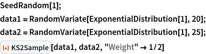 SeedRandom[1];
data1 = RandomVariate[ExponentialDistribution[1], 20];
data2 = RandomVariate[ExponentialDistribution[1], 25];
ResourceFunction["KS2Sample"][data1, data2, "Weight" -> 1/2]