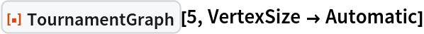 ResourceFunction["TournamentGraph"][5, VertexSize -> Automatic]