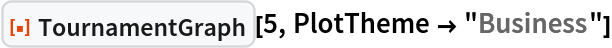 ResourceFunction["TournamentGraph"][5, PlotTheme -> "Business"]