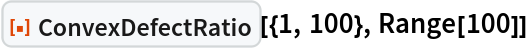 ResourceFunction["ConvexDefectRatio"][{1, 100}, Range[100]]